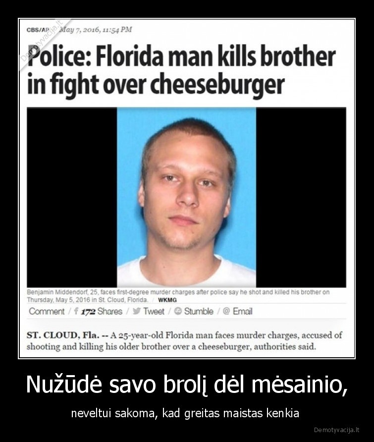 maistas,greitas,mesainis,brolis,nuzude