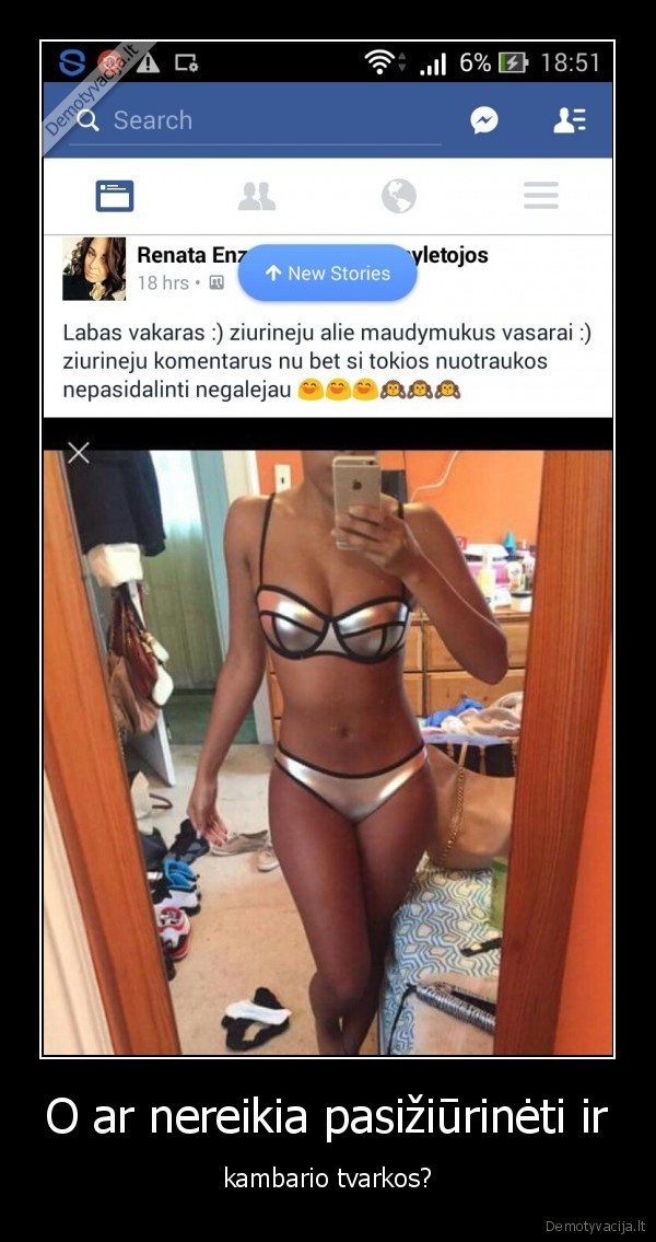 O ar nereikia pasižiūrinėti ir