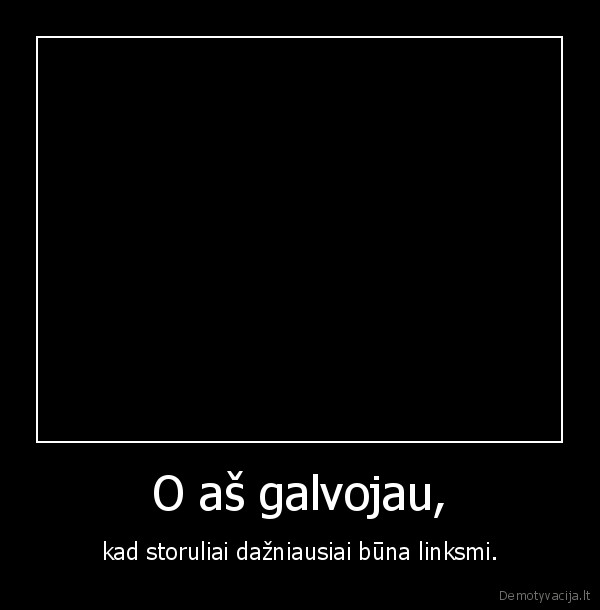 ziauriai,rekia,piktas,storas