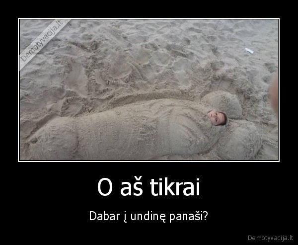 undine,smelis,uzkase