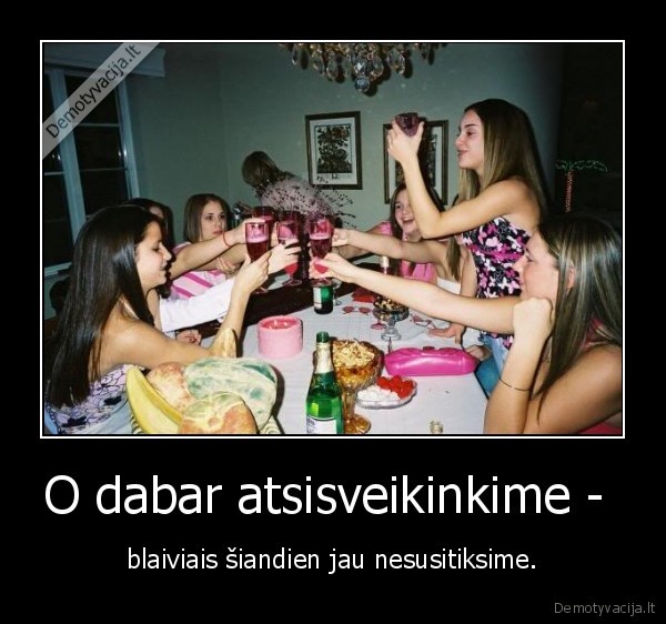 O dabar atsisveikinkime - 