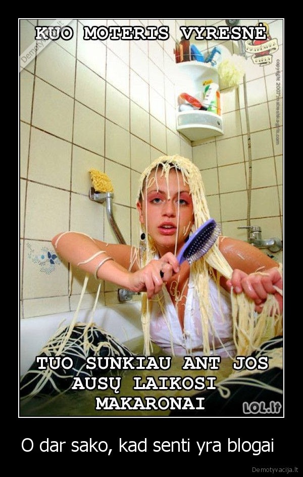 O dar sako, kad senti yra blogai 