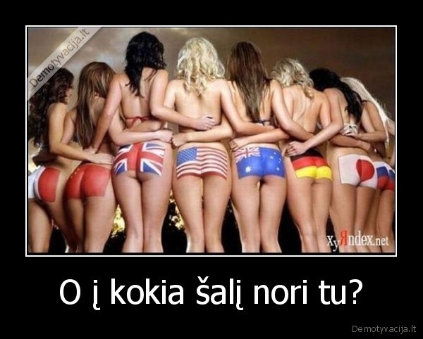 O į kokia šalį nori tu?