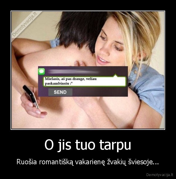 romantika,neistikima, zmona,neistikimybe