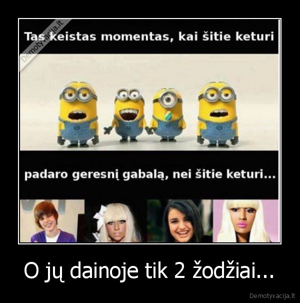 O jų dainoje tik 2 žodžiai...