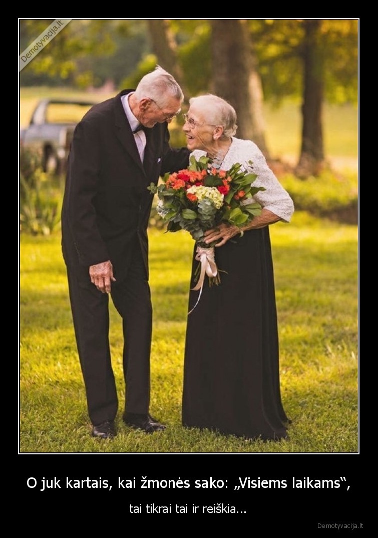 meile,visiems,laikams