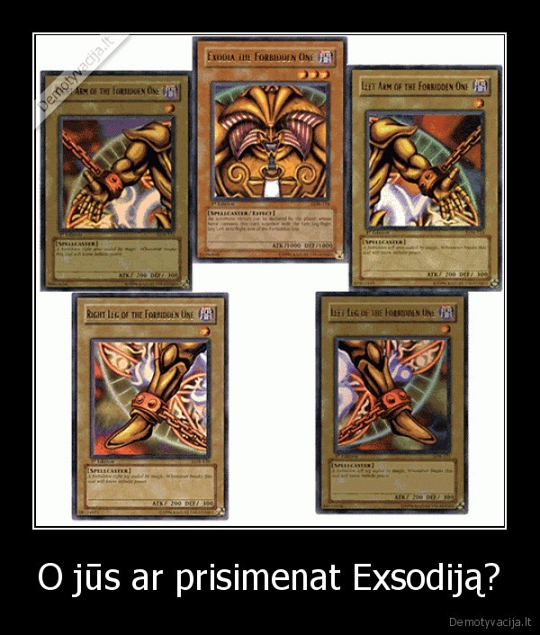 O jūs ar prisimenat Exsodiją?