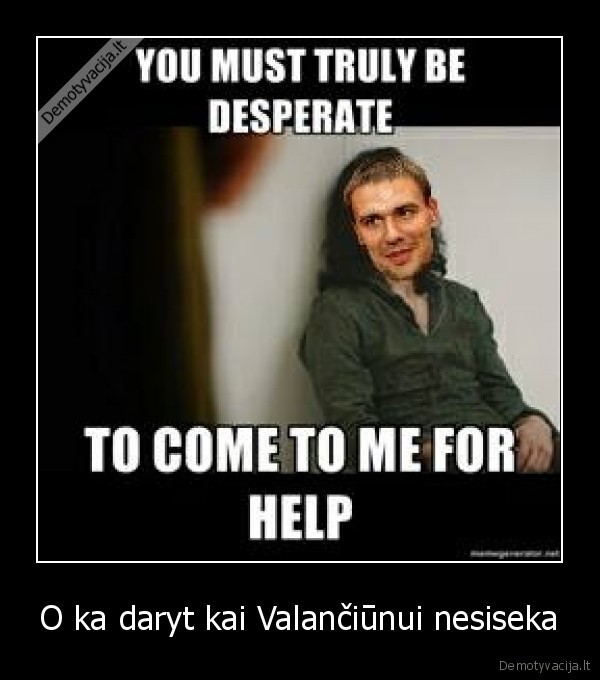 O ka daryt kai Valančiūnui nesiseka