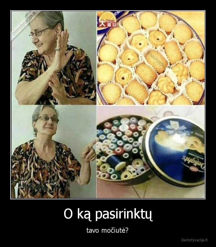 mociute,sausainiai,siulai,dezute