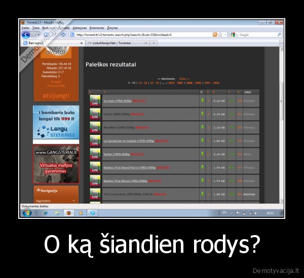 O ką šiandien rodys?