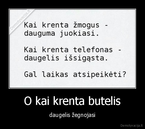 O kai krenta butelis