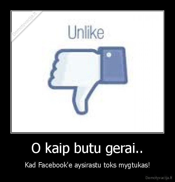 facebook, mygtukas, reikia, labai, kubilius