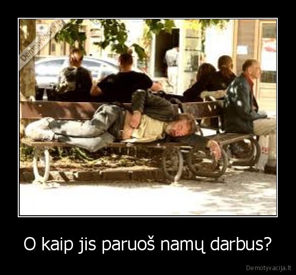 O kaip jis paruoš namų darbus?