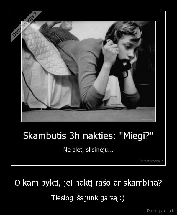 garsas,silence,nesinervink