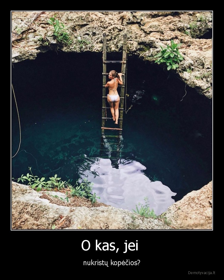 kopecios,atostogos,kas, jei,nukristu