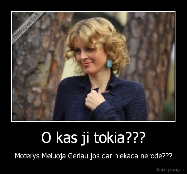 O kas ji tokia???