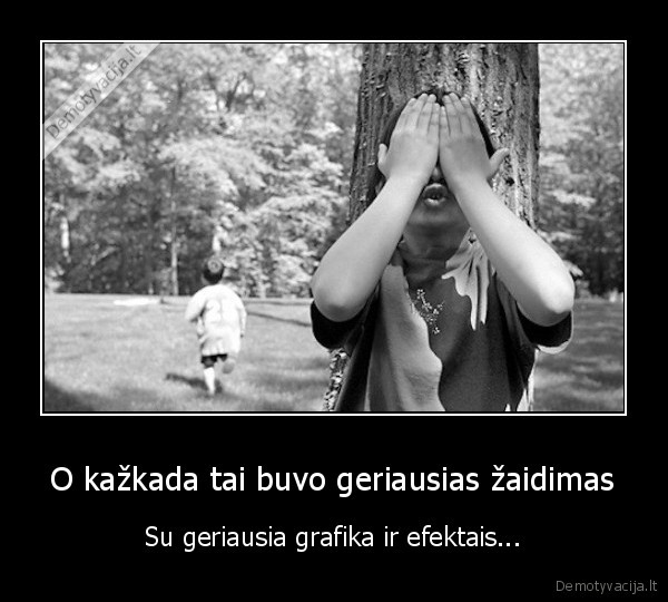 slepynes,vaikyste,zaidimai