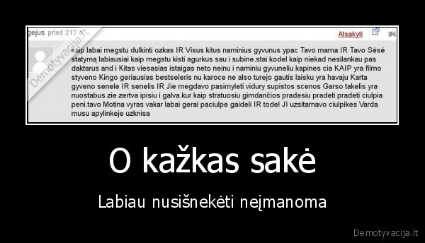 nusisneka,imanoma,labiau