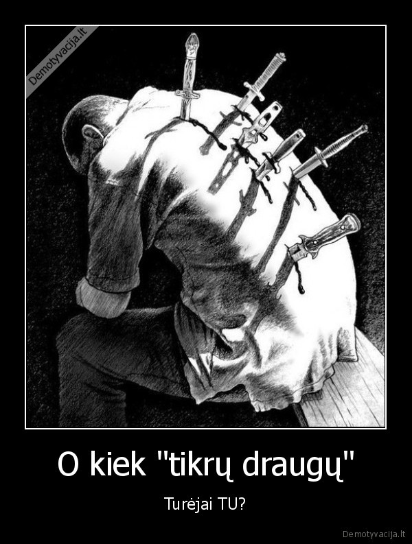 draugai,peilis,nugara,paliko