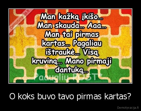 pirmas, kartas,istrauke, danti