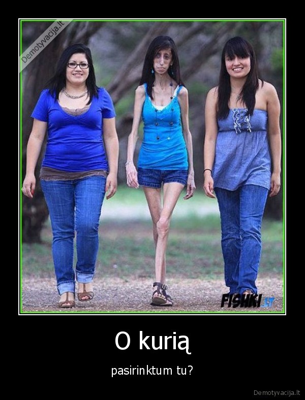 anoreksija,siaubas,ziaurus, gyvenimas