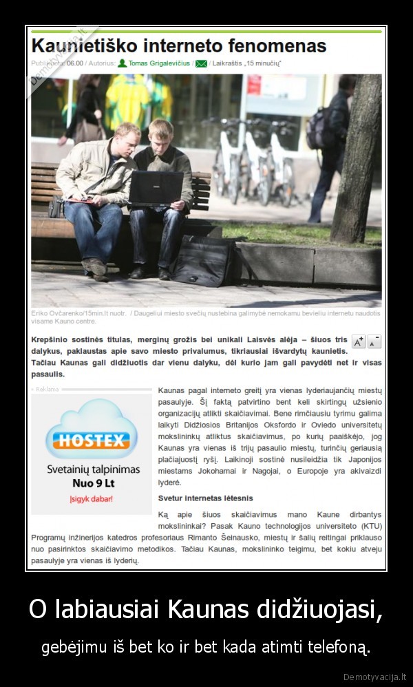 O labiausiai Kaunas didžiuojasi,