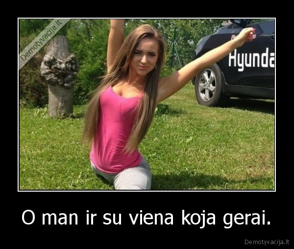 monika, salciute,monika,salciute,o, man, ir, su, viena, koja, gerai,vienakoje