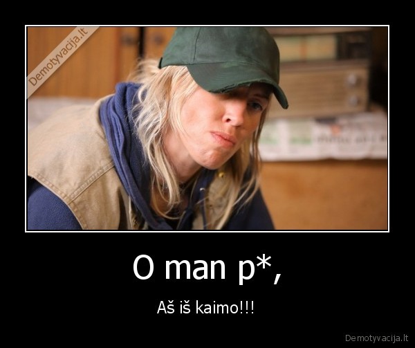 O man p*,