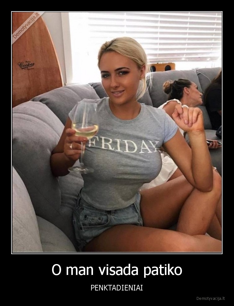 penktadienis,mergina,papai,friday