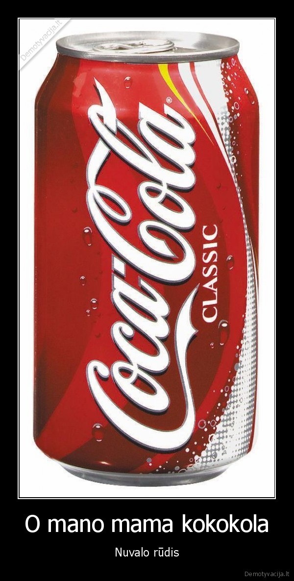kokokola,rudys,nuvalyti