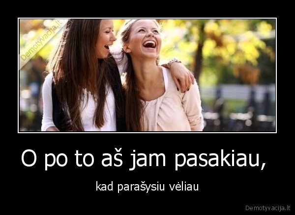 merginos,rasyti,veliau