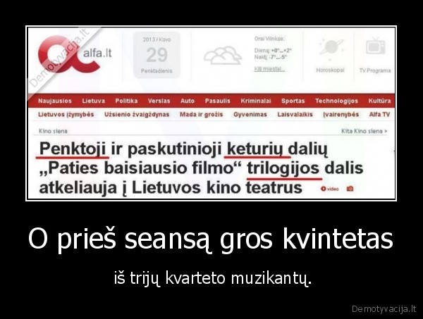 O prieš seansą gros kvintetas