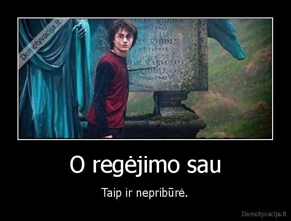 burtai,haris, poteris,regejimas