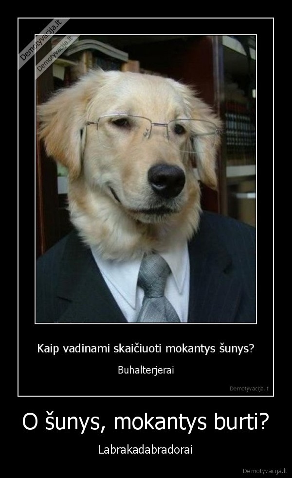 O šunys, mokantys burti?