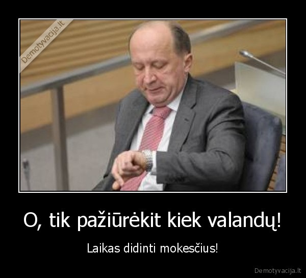 kubilius,laikas,mokesciai