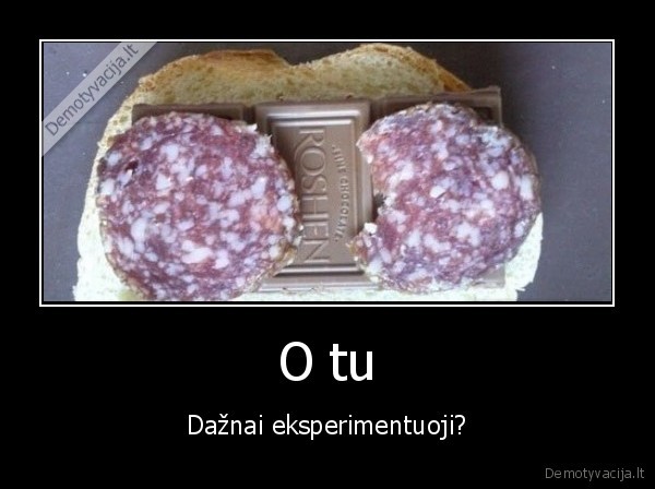 desra,sokoladas,eksperimentas