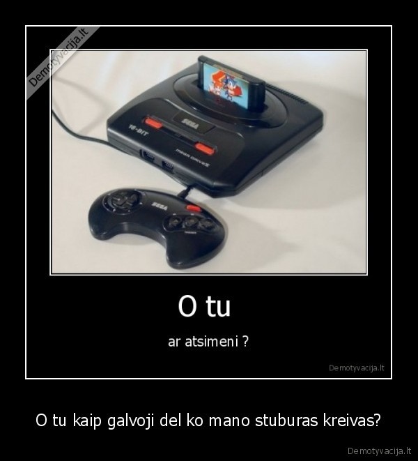 sega, vaikyste, stuburas, sanariai