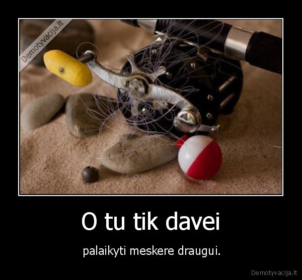 zvejyba,zvejoti,meskere,susipinti