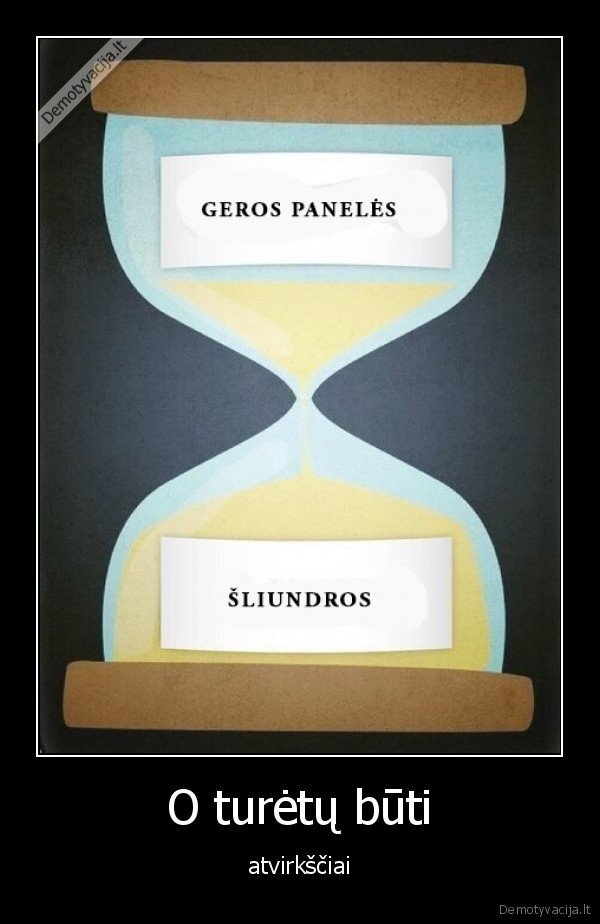 merginos,sliundros,geros, merginos,dingsta,neliko