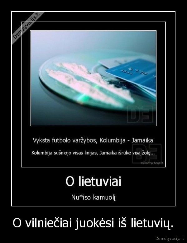 O vilniečiai juokėsi iš lietuvių.