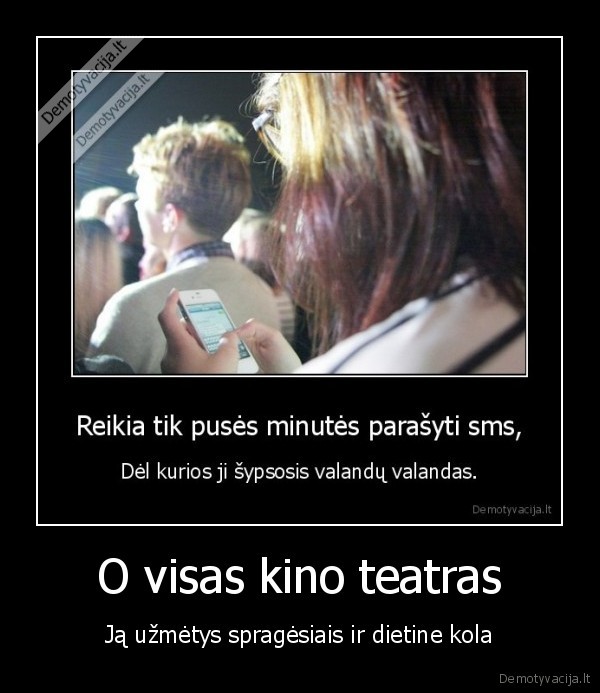 kino, teatras,spragesiai