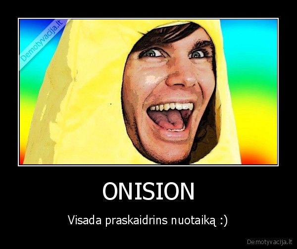 onision,nuotaika