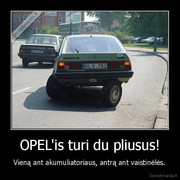 OPEL'is turi du pliusus!