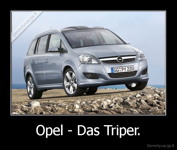 Opel - Das Triper.