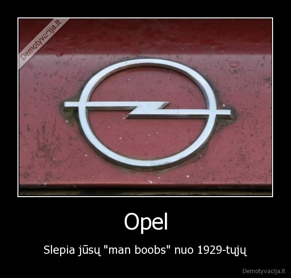 opel, man, boobs, ghey, gay, omega, vectra, astra, calibra, frontera, kadet, kadett, other, c
