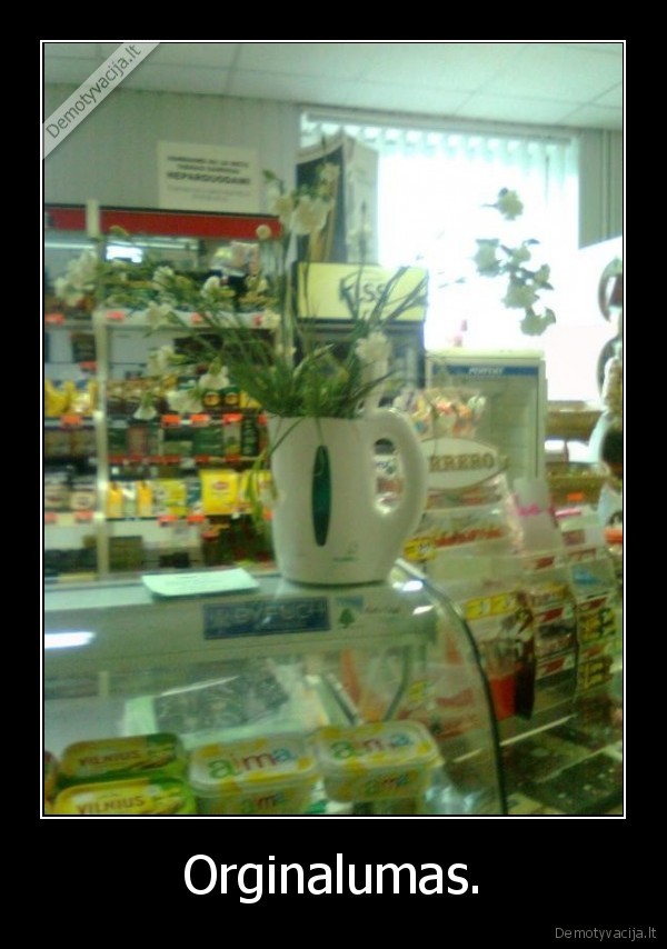 Orginalumas.