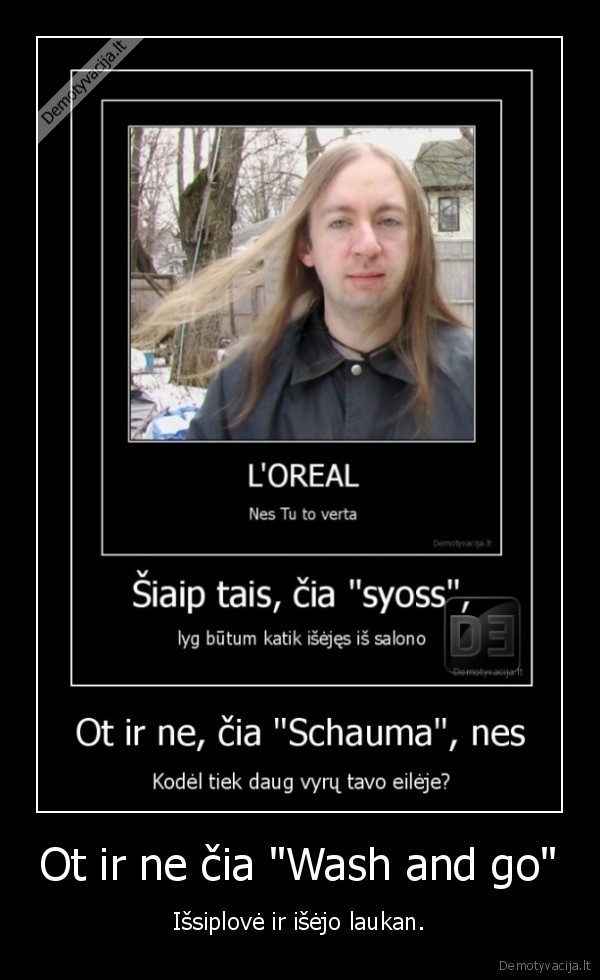 Ot ir ne čia &quot;Wash and go&quot;