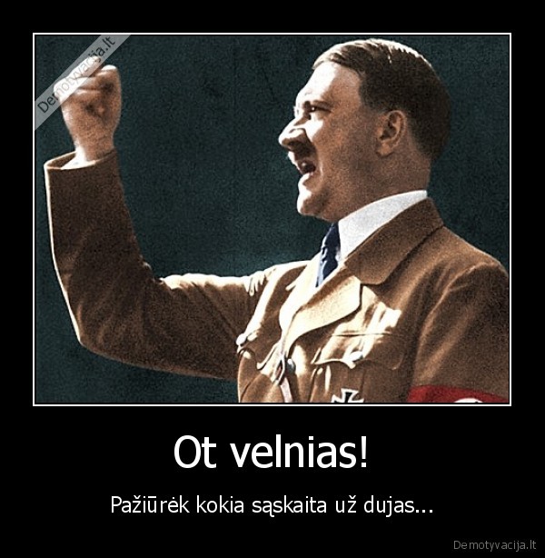 Ot velnias!