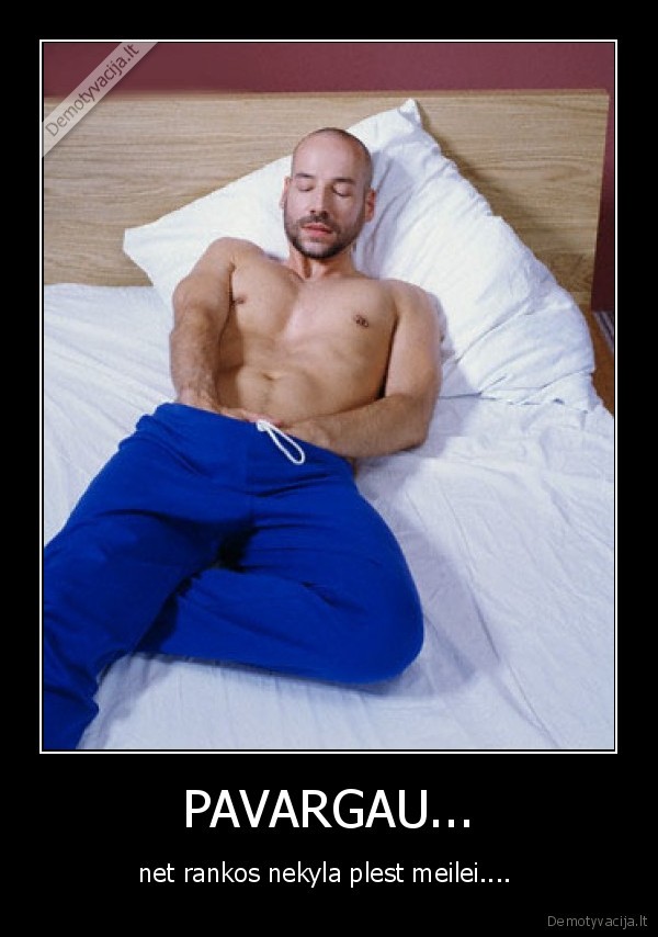 taip, malonu,bet, taip, sunku