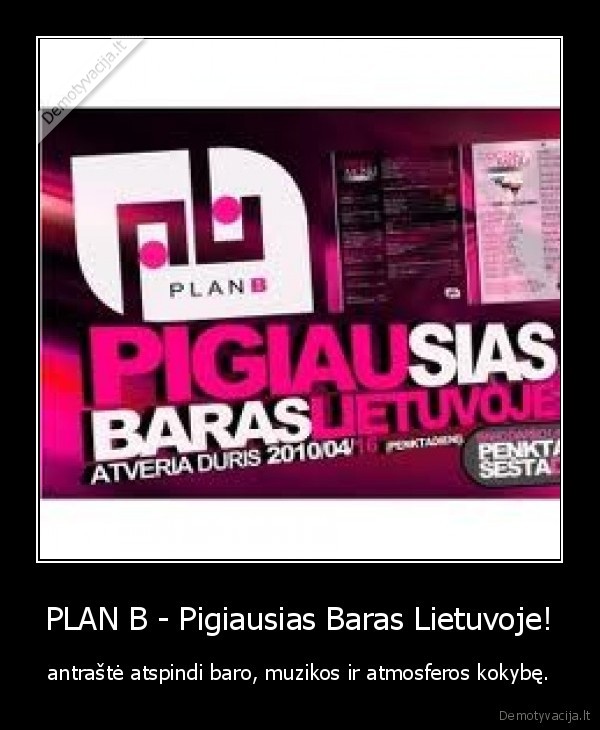 PLAN B - Pigiausias Baras Lietuvoje!